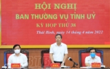 Ban Thường vụ Tỉnh ủy thảo luận về báo cáo tình hình kinh tế - xã hội quý I, nhiệm vụ trọng tâm quý II năm 2022