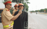 Xử lý nghiêm vi phạm nồng độ cồn dịp nghỉ lễ 30/4-1/5