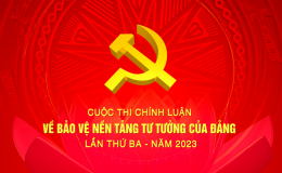 Cuộc thi Chính luận về bảo vệ nền tảng tư tưởng của Đảng lần thứ 3 năm 2023: Trực diện đấu tranh với các quan điểm sai trái, thù địch