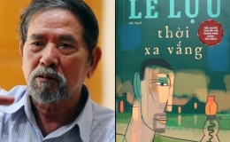 Lê Lựu: Nhà văn nổi tiếng của nền văn học Việt Nam