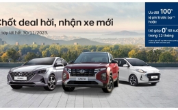 Chương trình ưu đãi đặc biệt “Chốt deal hời – Nhận xe mới”