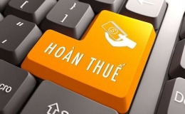 Dự kiến bổ sung nhiều quy định mới về hoàn thuế GTGT