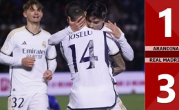 Kết quả Arandina 1-3 Real (Vòng 1/16 của Cúp Nhà Vua 2023/24)