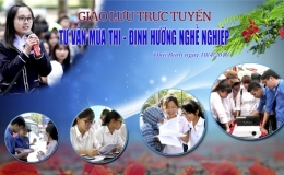 Giao lưu trực tuyến "Tư vấn mùa thi, định hướng nghề nghiệp năm 2018"