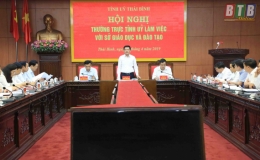 Thường trực Tỉnh ủy làm việc với Sở Giáo dục và Đào tạo