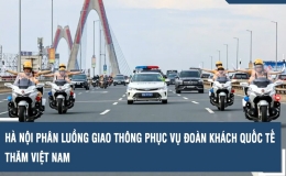 Hà Nội phân luồng giao thông phục vụ đoàn khách quốc tế sang thăm và làm việc