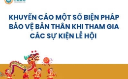 Khuyến cáo một số biện pháp bảo vệ bản thân khi tham gia các sự kiện lễ hội
