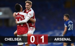 Kết quả Chelsea 0-1 Arsenal: Thổi lửa vào cuộc đua Top 4