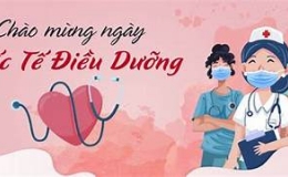 Ngày Quốc tế Điều dưỡng (12/5): Tôn vinh những đóng góp thầm lặng