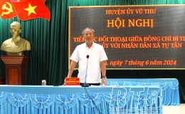 Đồng chí Bí thư Huyện ủy Vũ Thư đối thoại trực tiếp với nhân dân xã Tự Tân
