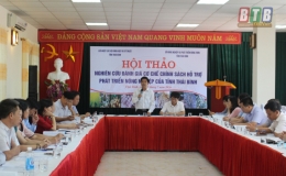 Hội thảo nghiên cứu đánh giá cơ chế, chính sách hỗ trợ phát triển nông nghiệp của tỉnh