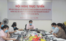 Tiếp tục thực hiện chính sách hỗ trợ người sử dụng lao động vay vốn để trả lương ngừng việc, trả lương phục hồi sản xuất