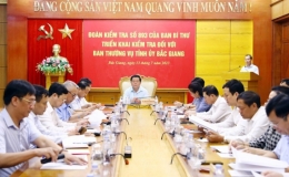Đoàn kiểm tra của Ban Bí thư Trung ương triển khai kiểm tra Ban Thường vụ Tỉnh ủy Bắc Giang