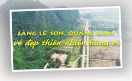 Làng Lệ Sơn, Quảng Bình - vẻ đẹp thiên nhiên hùng vĩ