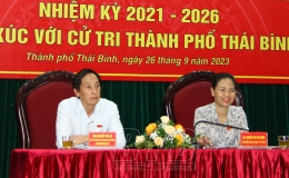 Đại biểu Quốc hội tỉnh: Tiếp xúc cử tri thành phố Thái Bình