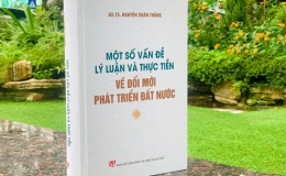 Ra mắt cuốn sách “Một số vấn đề lý luận và thực tiễn về đổi mới, phát triển đất nước”