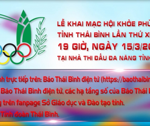 Lễ khai mạc Hội khỏe Phù Đổng tỉnh Thái Bình lần thứ XI được tổ chức vào 19 giờ, ngày 15/3/2024 tại Nhà thi đấu đa năng tỉnh Thái Bình