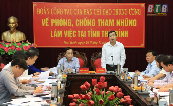 Đoàn công tác của Ban Chỉ đạo Trung ương về phòng, chống tham nhũng làm việc tại Thái Bình