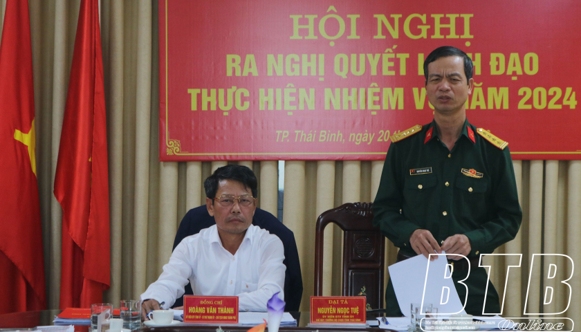 Đảng ủy Quân sự  thành phố Thái Bình ra nghị quyết lãnh đạo thực hiện nhiệm vụ năm 2024   