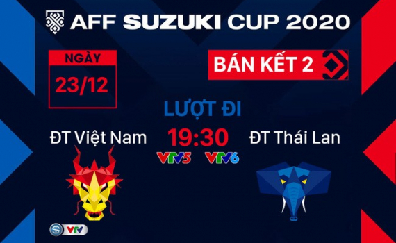 Lịch thi đấu và trực tiếp bán kết AFF Cup 2020 hôm nay, 23/12: Thái Lan - Việt Nam 