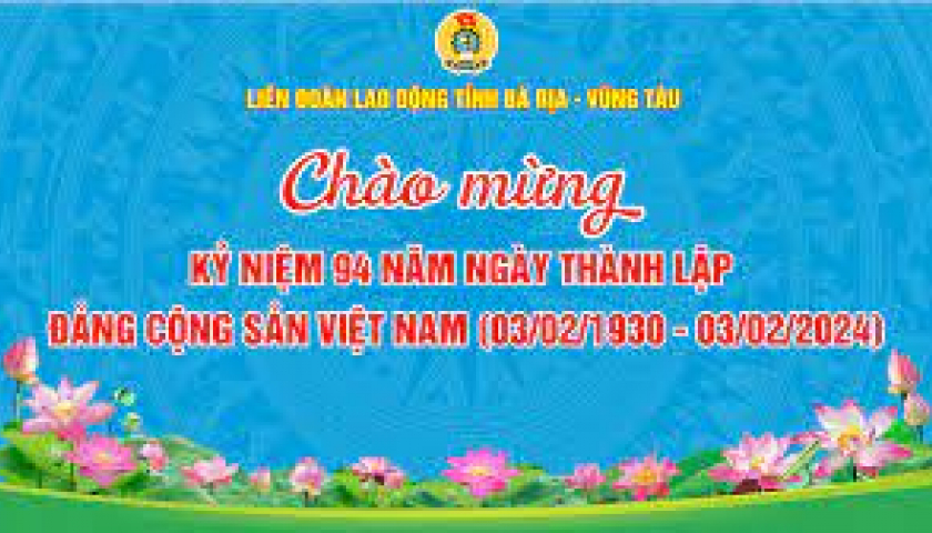 94 năm ngày thành lập Đảng Cộng sản Việt Nam (3/2/1930 - 3/2/2024): Đoàn kết là sức mạnh của Đảng