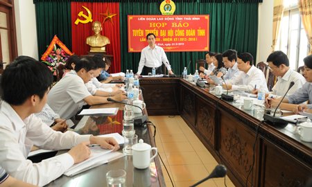 Họp báo tuyên truyền Đại hội Công đoàn tỉnh lần thứ XXII, nhiệm kỳ 2013 - 2018

